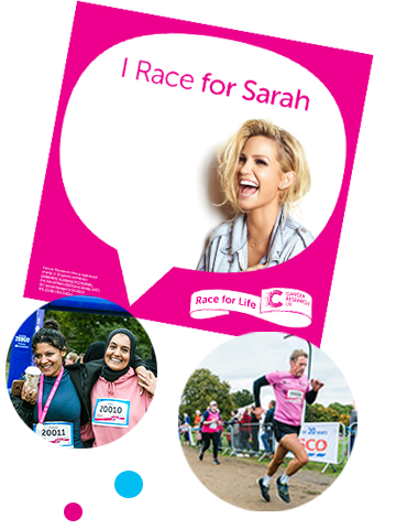 Race for Life for Sarah back sign and events